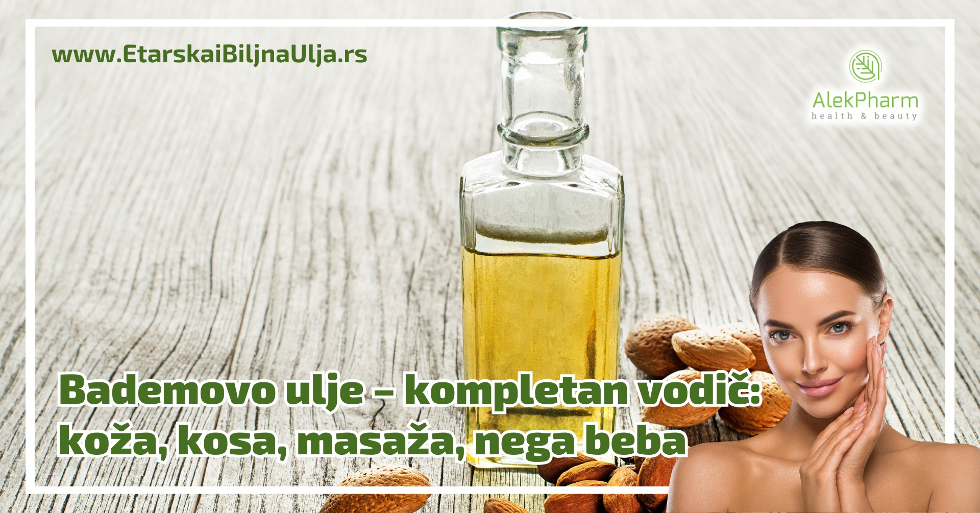 Bademovo ulje – kompletan vodič: koža, kosa, masaža, nega beba